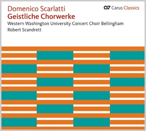 Scarlatti, Domenico Scarlatti: Geistliche Chorwerke (Carus Classics)  CD
