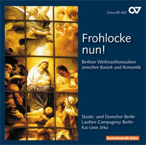 Verschiedene (s. Einzeltitel) Frohlocke nun. Berliner Weihnachtsmusi  CD