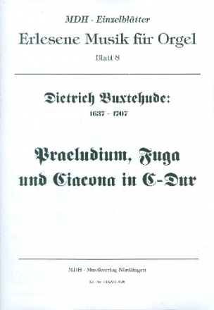 Prludium, Fuga und Ciacona C-Dur fr Orgel Orgel solo
