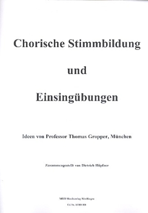 Chorische Stimmbildung und Einsingbungen