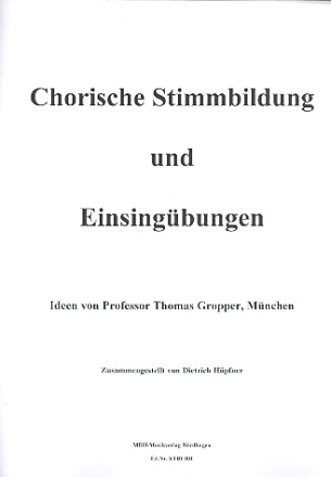 Chorische Stimmbildung und Einsingbungen