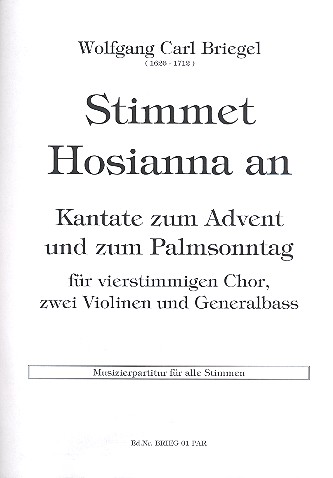 Stimmet Hosianna an fr gem Chor, 2 Violinen und Bc Partitur