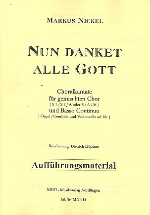 Nun danket alle Gott - fr gem Chor (SAM) und Orgel (Violoncello ad lib) Partitur