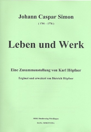 Johann Caspar Simon - Leben und Werk