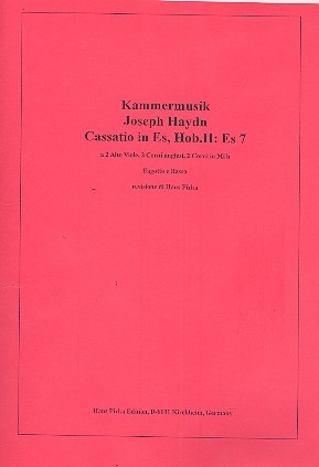 Cassatio in Es Hob.II:Es7 fr 2 Violen, 2 Englischhrner, 2 Hrner, Fagott und Kontrabass Partitur und Stimmen