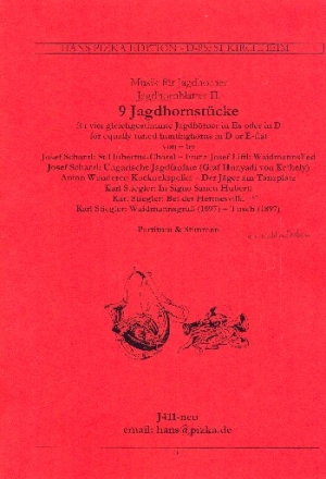 9 Jagdhornstcke fr 4 gleichgestimmte Jagdhrner in Es oder in D Partitur und 4 Stimmen