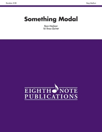 Something Modal for horn, 2 trumpets, trombone, tuba, opt. drum set score and parts