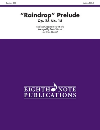 Frederic Chopin (Arr, David Marlatt) Raindrop' Prelude - Op, 28 No, 15 2 Trp | Hrn | Pos | Tub