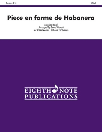 Maurice Ravel (Arr, David Marlatt) Piece en forme de Habanera 2 Trp | Hrn | Pos | Tub | Perc