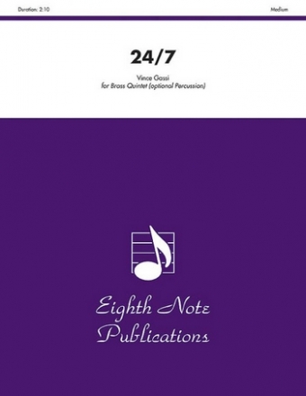 24/7 for 2 trumpets, horn in F, trombone and tuba (drum set ad lib) score and parts