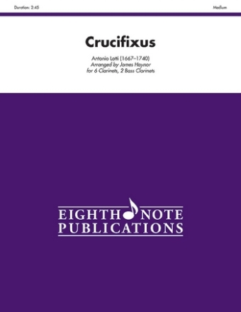 Antonio Lotti (Arr, James Haynor) Crucifixus 6 Klar | 2 B-Klar