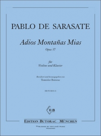 Sarasate, Pablo de Spanische Tnze - Adios Montanas Mias op. 37 Violine und Klavier