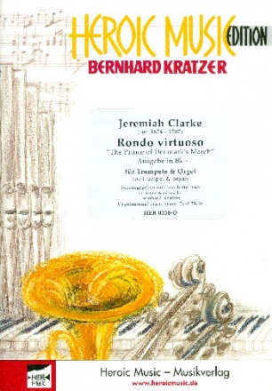Rondo virtuoso 'The Prince of Denmark's March' fr Trompete (Ausgabe in B) und Orgel
