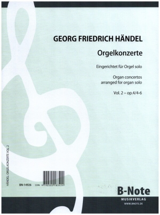 Orgelkonzerte Band 2 op.4 Nr.4-6 fr Orgel solo