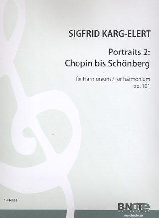 Portraits op.101 Band 2: Chopin bis Schnberg fr Harmonium