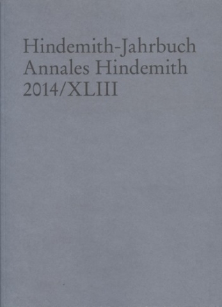 Hindemith-Jahrbuch Band 43 Annales Hindemith 2014/XLIII