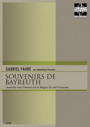 Souvenirs de Bayreuth fr 8 Posaunen Partitur und Stimmen