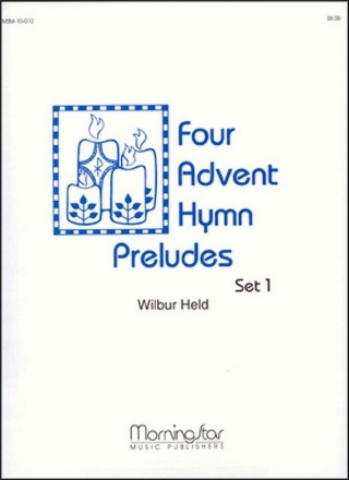Wilbur Held Four Advent Hymn Preludes, Set 1 Organ