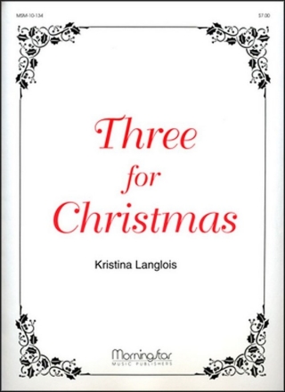Kristina Langlois Three for Christmas Organ