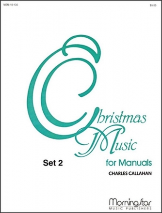 Christmas Music for Manuals, Vol. 2 for organ