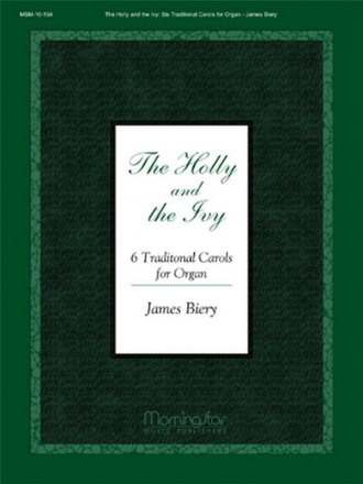 James Biery The Holly & the Ivy Organ
