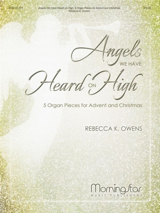 Rebecca Kleintop Owens Angels We Have Heard on High Organ