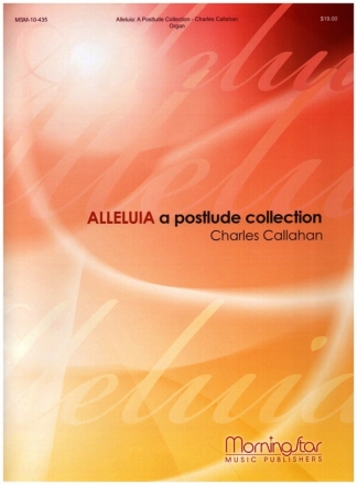 Alleluia: A Postlude Collection for organ