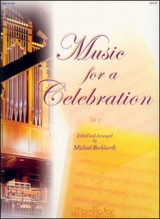 Michael Burkhardt Music For a Celebration, Set 3 Organ