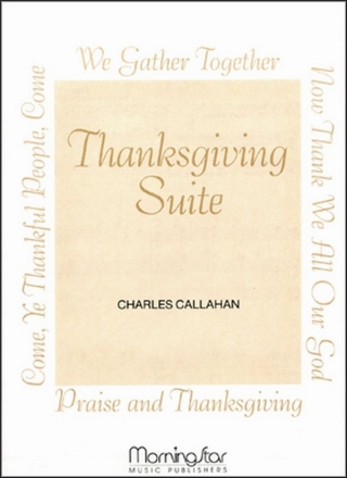 Charles Callahan Thanksgiving Suite Organ