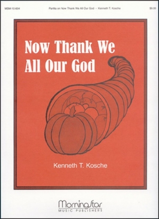 Kenneth T. Kosche Partita on Now Thank We All Our God Organ