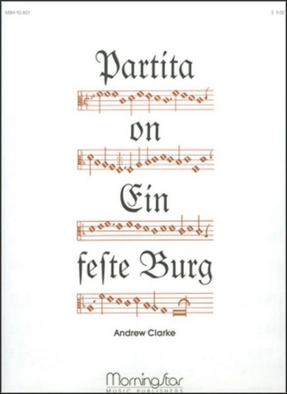 Andrew Clarke Partita on Ein feste Burg Organ