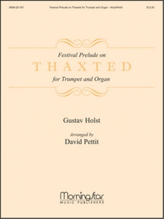 Gustav Holst_David Howard Pettit Festival Prelude on Thaxted for Trumpet and Organ Organ,Trumpet or Flugelhorn