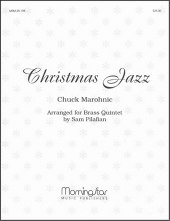 Sam Pilafian_Chuck Marohnic Christmas Jazz for Brass Quintet, Set 1 Blechblserquintett (Partitur + Stimmen)