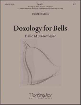 David M. Kellermeyer Doxology for Bells Handbells (Partitur)