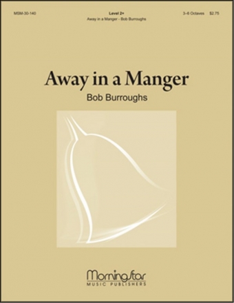 Bob Burroughs Away In A Manger Handbells