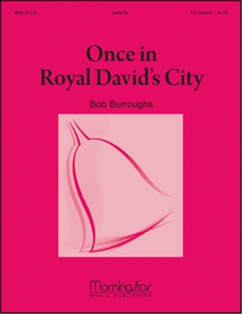 Bob Burroughs Once in Royal David's City Handbells [3-6 oct] and opt. Handchimes [2]