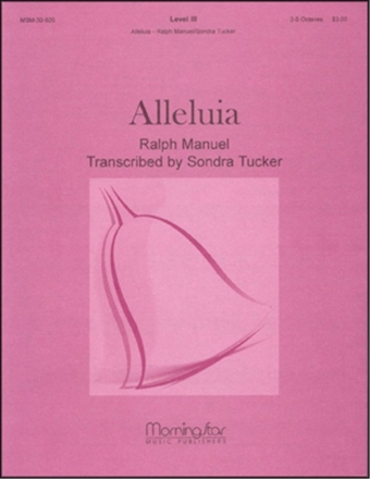 Ralph Manuel_Sondra K. Tucker Alleluia Handbells