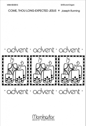 Joseph Running Come, Thou Long-Expected Jesus SATB and Organ