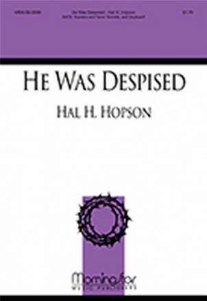Theodore Dubois He Was Despised SATB, Soprano Solo, Tenoro Solo, Keyboard