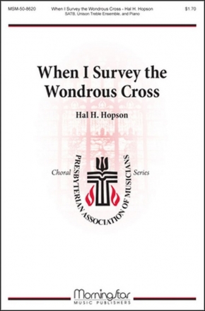 Giuseppe Verdi When I Survey the Wondrous Cross SATB, Unison Women's Voices or Unison Voices and Piano