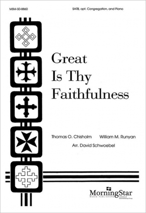 David Schwoebel Great Is Thy Faithfulness SATB, opt. Congregation and Piano