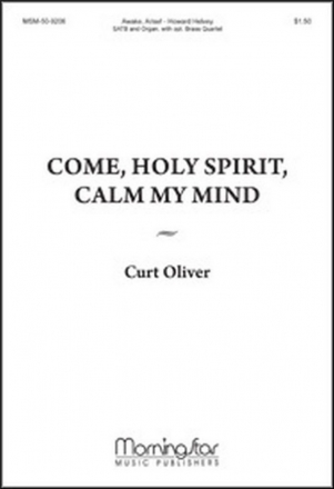 Curt Oliver Come, Holy Spirit, Calm My Mind Two-Part Treble Voices and Organ