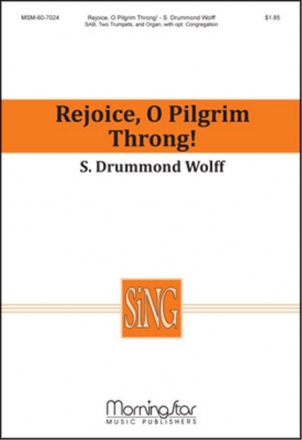 S. Drummond Wolff Rejoice, O Pilgrim Throng! SAB, opt. Congregation, Organ, Two Trumpets (CHORAL SCORE)
