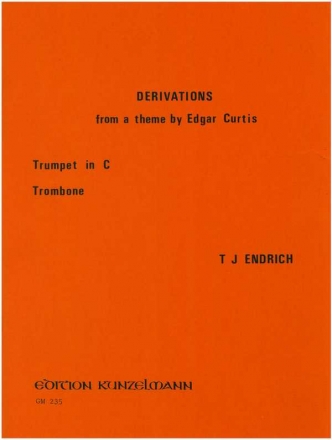 Derivations from a Theme by Edgar Curtis fr Trompete und Posaune