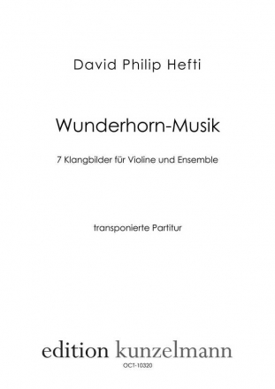 Wunderhorn-Musik fr Violine und Ensemble Partitur Din A3