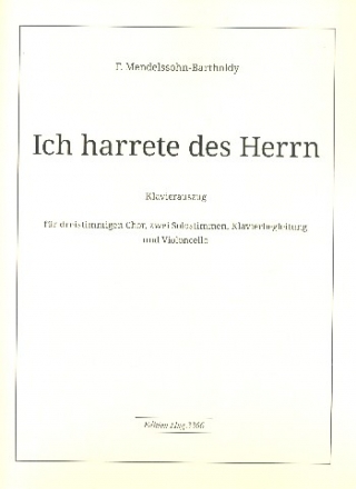 Ich harrete des Herrn fr 2 Soprane, Frauenchor und Klavier (Violoncello ad lib) Partitur
