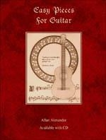 Allan Alexander: Easy Pieces For Guitar (Book/CD) Guitar Instrumental Album