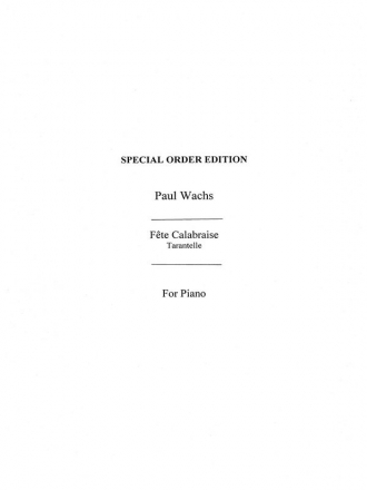 Wachs, P Fete Calabraise Pf Piano Instrumental Work
