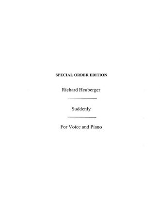 Heuberger, R Suddenly Vce/Pf Voice, Piano Accompaniment Vocal Work