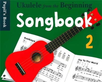Ukulele From The Beginning: Songbook 2 - Pupil's Book Ukulele Instrumental Album